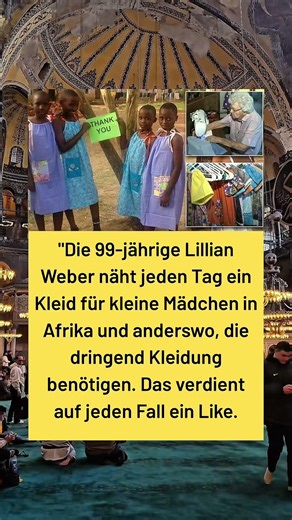 99 Jahre und ein Herz aus Gold! ✨ Lillian näht täglich Kleider für Kinder in Afrika. ❤️🥺 #Charity
