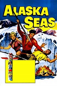 Alaska Seas (1954) - Movie