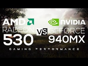 Nvidia Geforce 940MX VS AMD Radeon 530! | Gaming Performance!