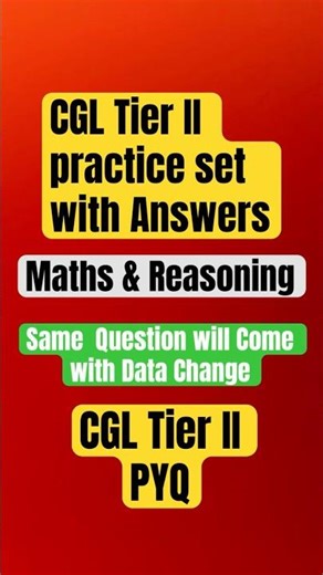 CGL TIER 2 Pyq |Maths and Reasoning #cgltier2 #cgl2025 #ssccgl #ssc #shorts #maths #reasoning #trend