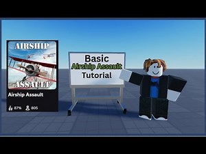 Basic Airship Assault Tutorial