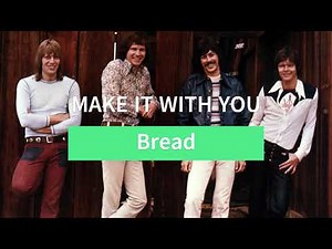 Bread - Make it with you [Lyric Video]