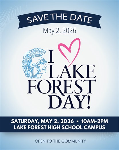 💙🩵🤍🩶 SAVE THE DATE, SPARTANS! 🩶🤍🩵💙 🎉 I 💙 Lake Forest Day is coming back to the LFHS Campus! 🗓️ Saturday, May 2, 2026 ⏰ 10:00 AM – 2:00 PM 📍 Lake Forest High School Campus Mark your calendars for a day full of community pride, student performances, family fun, local vendors, music, games, and so much more! From band and chorus performances to activities across campus, this is one of our favorite Spartan traditions, and you won’t want to miss it. More details coming soon… but for now, 