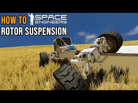 How to Space Engineers - Rotor Suspension