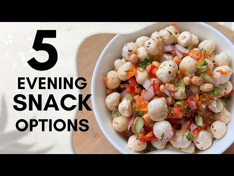 5 Quick & Healthy Evening Snacks |Evening snacks for weight loss |#healthysnacks #quickrecipe