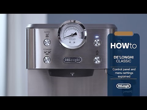 De'Longhi Classic | Control panel and menu settings explained