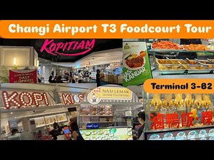 Changi Airport T3 Food Court Tour | Nasi Lemak, Lor Mee, Carrot Cake & More!
