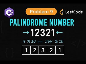 LeetCode 9: Palindrome Number | C# Solution | Math and String Manipulation