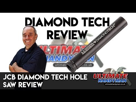 JCB diamond Tech hole saw review