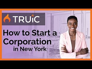 How to Start a Corporation in New York