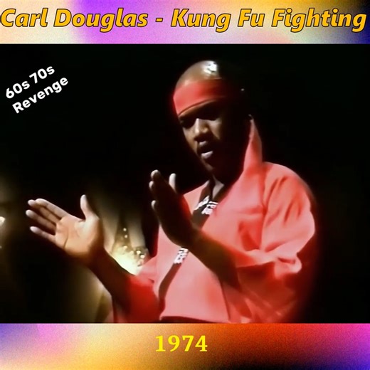 Carl Douglas - Kung Fu Fighting | The Sixties & Seventies Revenge