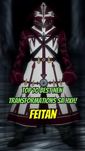 1M views · 10K reactions | Top 2. Feitan | Top 10 Best Nen Transformations sa HXH! #nen #hunterxhuntertagalog #hunterxhunter #hxh #Feitan | J.E. TV Anime | Facebook