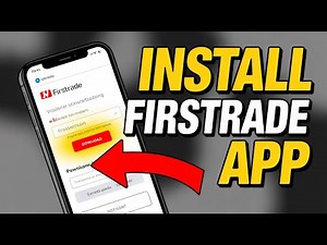 How to Install Firstrade App - Detailed Guide