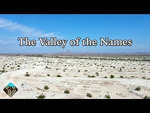 The Desert Where Thousands of People Left Their Name - The Valley of the Names