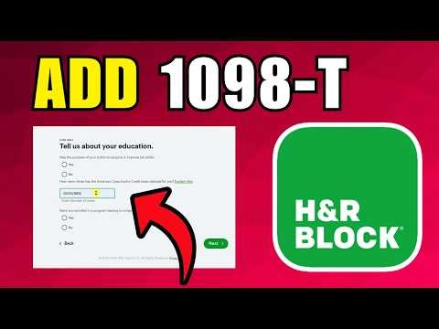 How To Add 1098 T On H&R Block (2026) (Best Method)