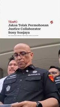 Prosecutors Deny Sony Sonjaya's Justice Collaborator Request
