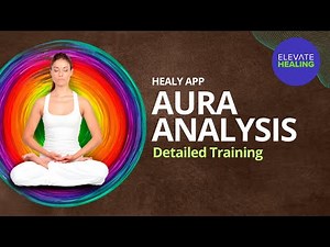Healy Aura Analysis App - Detailed Training