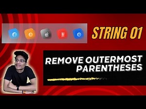 String 01 || Remove Outermost Parentheses || Leetcode Easy Coding Challenge