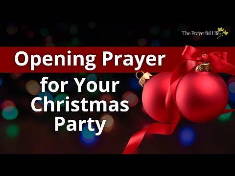 Opening Prayer for Your Christmas Party
