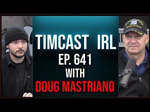 Timcast IRL - Putin Tried To Detonate NUKE But Was Sabotaged Claims Insider w/Doug Mastriano