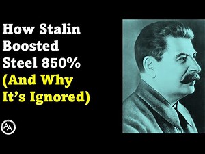 Stalin's Economic Miracle | The Story Nobody Tells