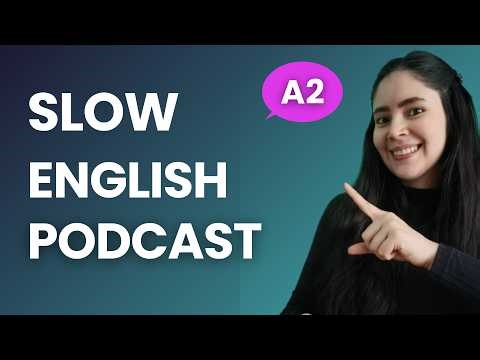 Slow English Input | Listening Practice for Beginners