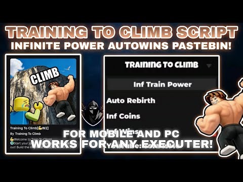 💪Training To Climb Script Pastebin INFINITE Training Power (NO KEY) By Tora isMe Autofarm Wins🏆💸