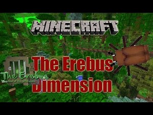 ! Minecraft Mod ! [ 1.6.4 ] The Erebus Dimension I La dimensión de Artropodos I