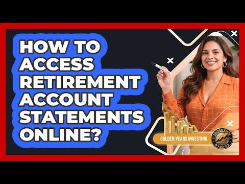 How To Access Retirement Account Statements Online?