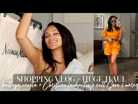 SHOPPING VLOG + HUGE HAUL! BOTTEGA VENETA + CHRISTIAN LOUBOUTIN + CULT GAIA &MORE! ALLYIAHSFACE VLOG