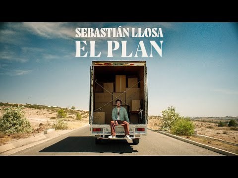 Sebastian Llosa - El Plan (Official Video)