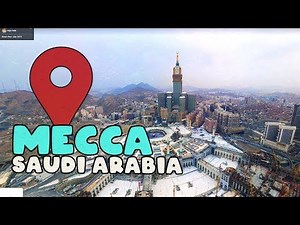 Let's virtually explore Mecca in Saudi Arabia!