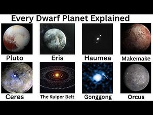 Every Dwarf Planet Explained
