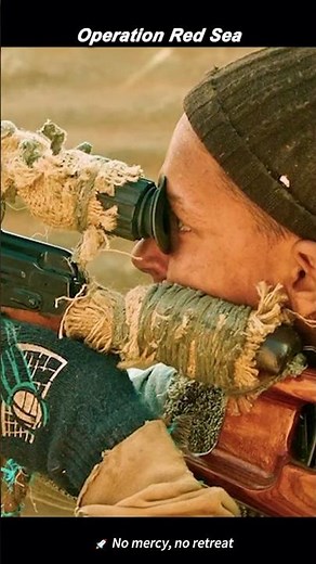 🔥 Operation Red Sea – Full Action Breakdown & Tactical Analysis 🔥#movie #film