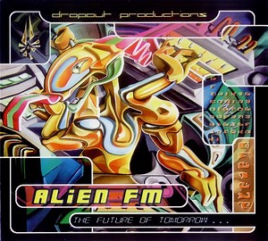 Various - Alien FM (The Future Of Tomorrow...)
