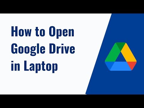 How to open google drive in laptop