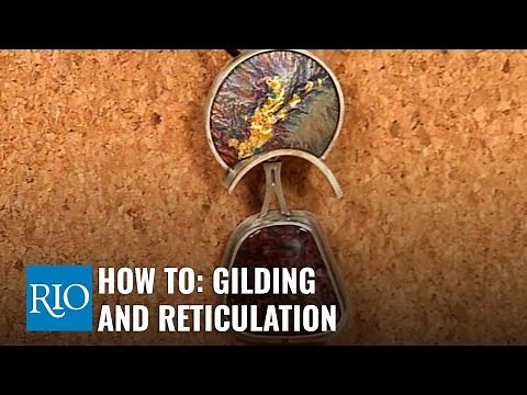 Gilding and Reticulation