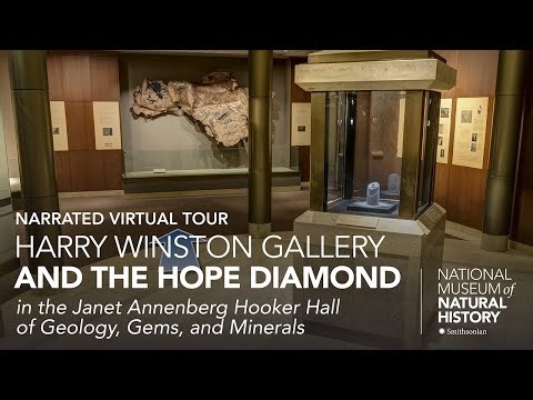 Narrated Virtual Tour: Hall of Geology, Gems, and Minerals – Harry Winston Gallery and Hope Diamond