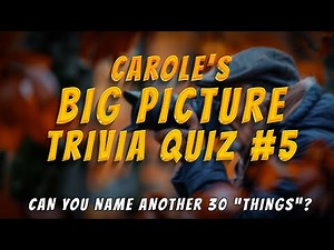 Big Picture Quiz 5: Can You Name These 30 "Things"?