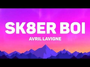 Avril Lavigne - Sk8er Boi (Lyrics)