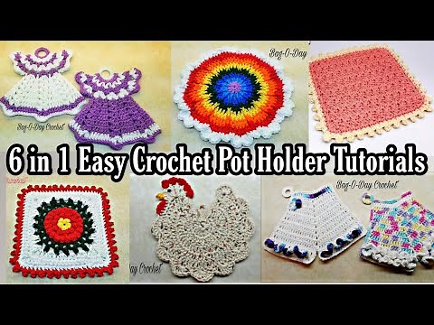 Easy Crochet Potholders | 6 in 1 Easy Crochet Tutorial | Bag O Day Crochet