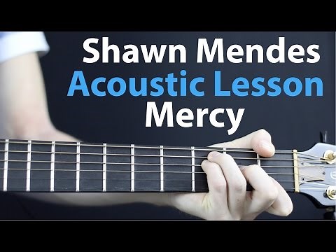 Shawn Mendes: Mercy - Acoustic Guitar Lesson EASY