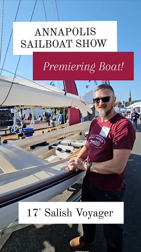 21 reactions | Our 17' Salish Voyager is an Annapolis Sailboat Show...