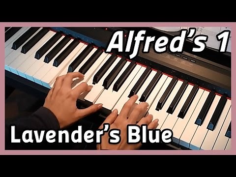 ♪ Lavender's Blue ♪ | Piano | Alfred's 1