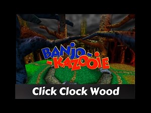 Click Clock Wood - Banjo-Kazooie Walkthrough