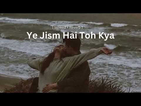 ye jism h to kya remix song worldwide6765