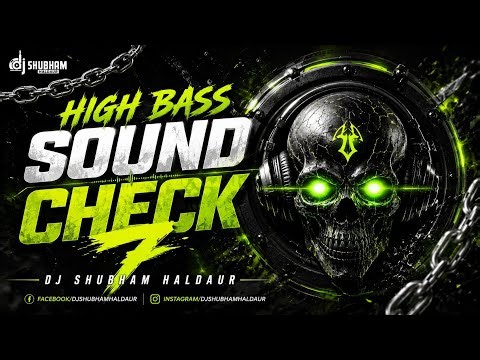 ⚠️ HIGH BASS SOUND CHECK ⚠️ | 🔊 EXTREME BASS TEST 🔊 | FEEL THE POWER 💀 DJ SHUBHAM HALDAUR