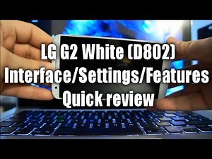 LG G2 Interface/Settings/Features Overview & Review