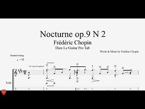 Frédéric Chopin - Nocturne Op.9 No.2 - for Guitar Classical with TABs