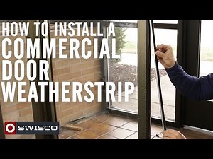 How to Install a Commercial Door Weatherstrip : SWISCO.com
